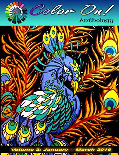 Stock image for Color On! Anthology 2: Volume 2: January - March 2016 for sale by Lucky's Textbooks