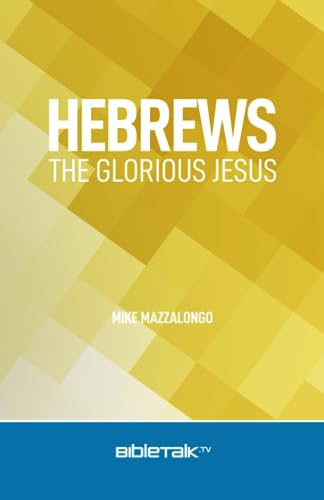 Stock image for Hebrews: The Glorious Jesus for sale by WorldofBooks