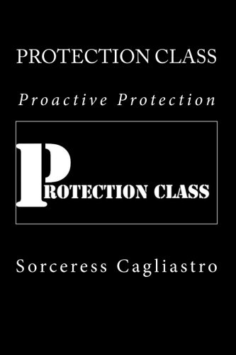 Imagen de archivo de Protection Class: Proactive Protection a la venta por HPB-Diamond