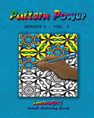 Beispielbild fr Pattern Power, Volume 2: Adult Coloring Book zum Verkauf von THE SAINT BOOKSTORE