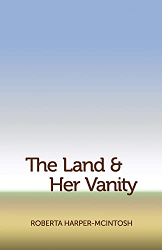 Stock image for The Land and Her Vanity for sale by Lucky's Textbooks