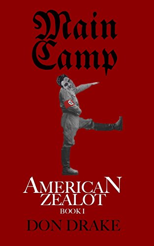 9780692677759: Main Camp: American Zealot Book I