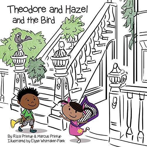 Imagen de archivo de Theodore and Hazel: and the Bird a la venta por BooksRun