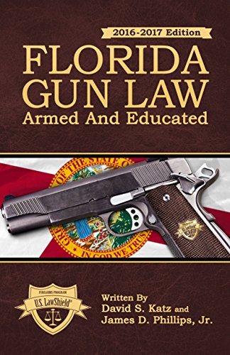 Imagen de archivo de Florida Gun Law: Armed And Educated a la venta por ThriftBooks-Atlanta