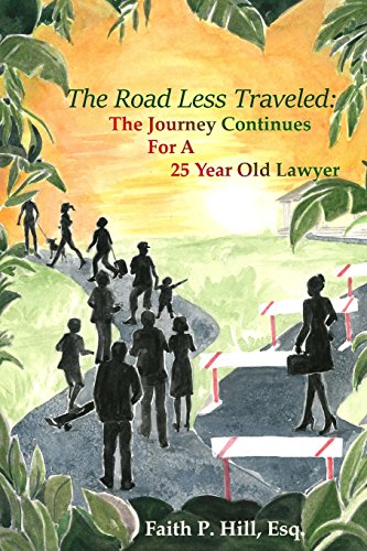 Stock image for The Road Less Traveled: The Journey Continues For A 25 Year Old Lawyer for sale by THE SAINT BOOKSTORE