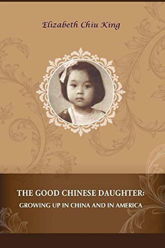 9780692681633: The Good Chinese Daughter: Growing Up in China and in America