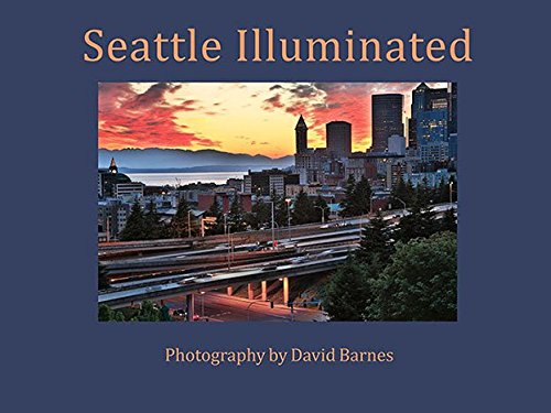 Imagen de archivo de Seattle Illuminated a la venta por SecondSale