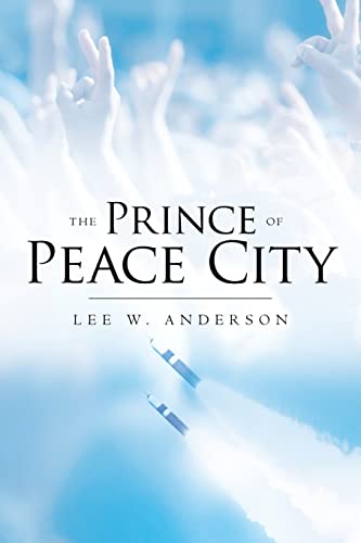9780692684122: The Prince of Peace City