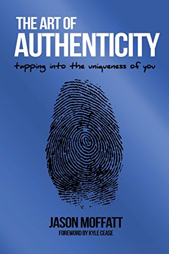 Imagen de archivo de The Art Of Authenticity: Tapping In The Uniqueness Of You a la venta por SecondSale