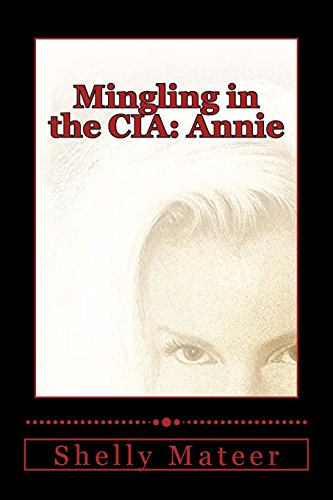 Stock image for Mingling in the CIA: Annie for sale by Lucky's Textbooks