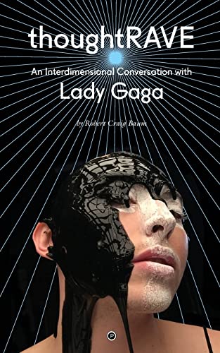 Stock image for Thoughtrave: An Interdimensional Conversation with Lady Gaga for sale by Books Unplugged