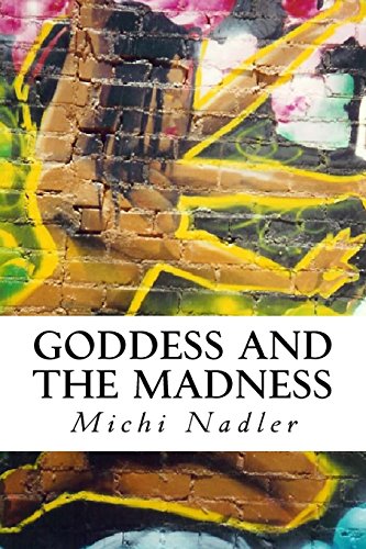 Stock image for Goddess and the Madness for sale by Bookmans