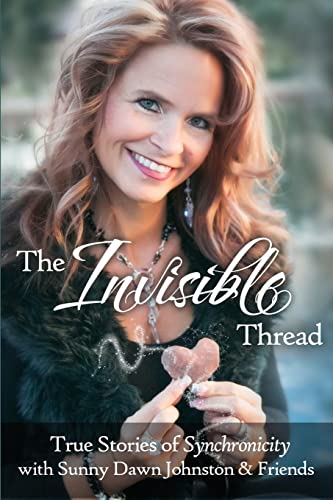 Stock image for The Invisible Thread: True Stories of Synchronicity for sale by SecondSale