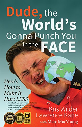 Beispielbild fr Dude, The World's Gonna Punch You in the Face: Here's How to Make it Hurt Less zum Verkauf von ThriftBooks-Dallas