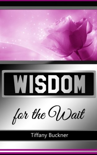 Beispielbild fr Wisdom for the Wait zum Verkauf von GF Books, Inc.