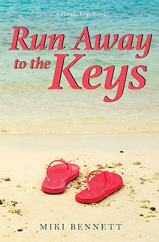 Stock image for Run Away to the Keys: A Florida Keys Novel (The Florida Keys Novels) for sale by SecondSale