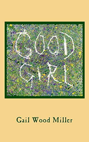 Stock image for Good Girl for sale by Housing Works Online Bookstore