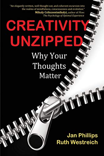 Stock image for Creativity Unzipped: Why Your Thoughts Matter for sale by SecondSale