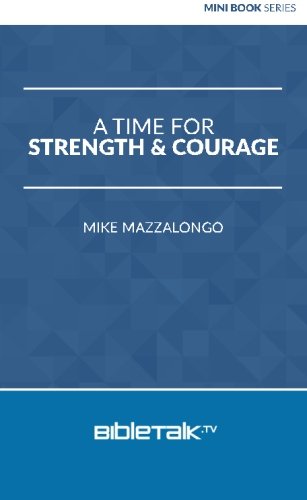 Imagen de archivo de A Time for Strength and Courage (Mini Book Series) a la venta por Revaluation Books