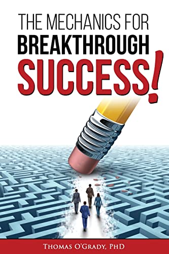 Beispielbild fr The Mechanics for Breakthrough Success: The Guide to a Life You Never Considered Reachable zum Verkauf von Lucky's Textbooks