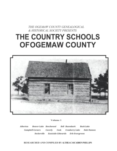 Beispielbild fr Ogemaw County Country Schools: The Country Schools of Ogemaw County zum Verkauf von THE SAINT BOOKSTORE