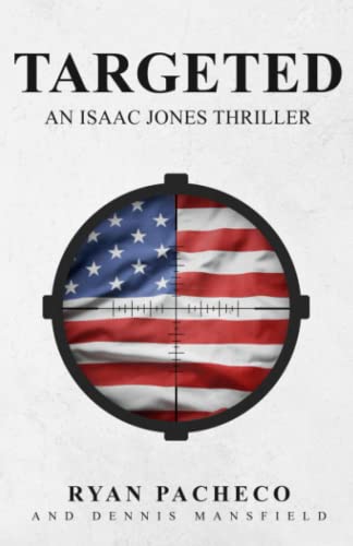 Stock image for Targeted (An Isaac Jones Thriller) for sale by ThriftBooks-Atlanta