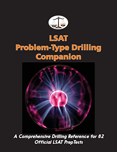 Beispielbild fr LSAT Problem-Type Drilling Companion: A Comprehensive Drilling Reference for 82 Official LSAT PrepTests zum Verkauf von Russell Books