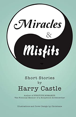 Stock image for Miracle & Misfits: Short Stories for sale by SecondSale