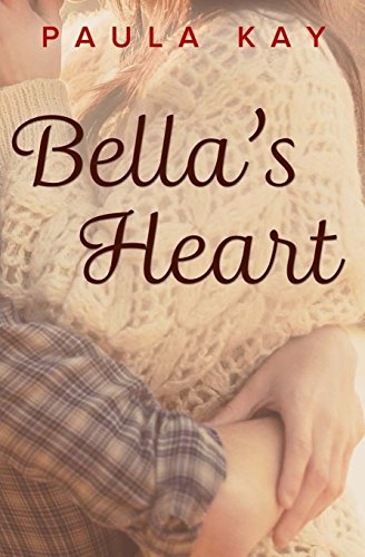 Stock image for Bella's Heart (A Map for Bella) (Volume 3) for sale by Books From California