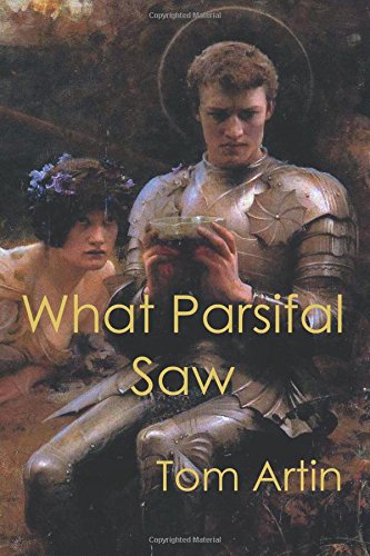 Stock image for What Parsifal Saw for sale by Revaluation Books