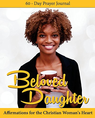 Stock image for Beloved Daughter: Affirmations for the Christian Woman's Heart for sale by Revaluation Books