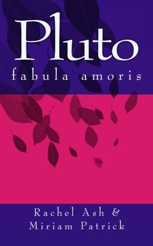 9780692706992: Pluto: fabula amoris: Volume 1 (Fabulae Amoris)