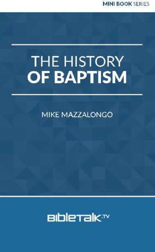 9780692707739: The History of Baptism