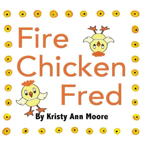 Stock image for Fire Chicken Fred for sale by Revaluation Books