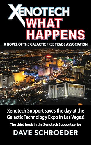 Stock image for Xenotech What Happens: A Novel of the Galactic Free Trade Association (Xenotech Support) for sale by The Book Corner