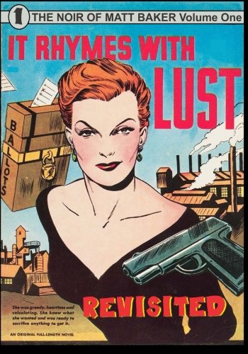 Beispielbild fr It Rhymes With Lust Revisited (The Noir of Matt Baker) zum Verkauf von BooksRun