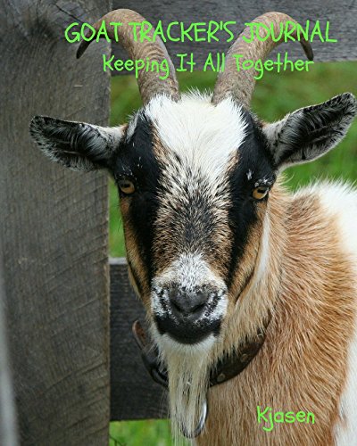 Stock image for Goat Tracker's Journal: Keeping It All Together (Tracker Journals) for sale by GF Books, Inc.