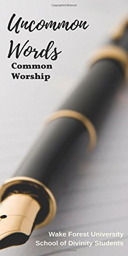 Stock image for Uncommon Words, Common Worship: Selected Prayers, Poems, and Laments for sale by Revaluation Books