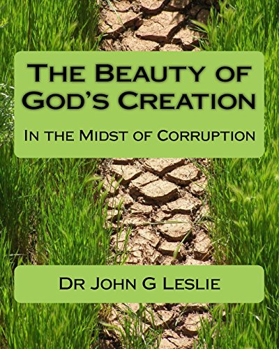 9780692714829: The Beauty of God's Creation: (In the Midst of Corruption)