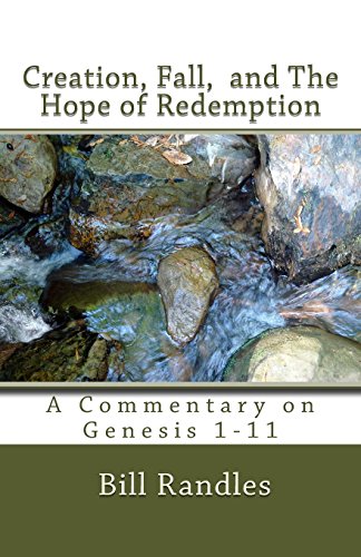 Stock image for Creation,Fall,And The Hope of Redemption: A Commentary on Genesis 1-11 for sale by Goodwill Industries