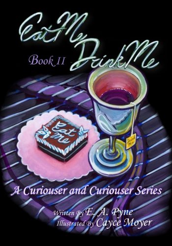 Stock image for A Curiouser and Curiouser Series: Eat Me Drink Me: Volume 2 for sale by Revaluation Books