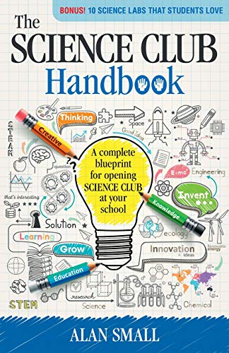 Imagen de archivo de The Science Club Handbook: The complete blueprint for opening Science Club at your school a la venta por SecondSale