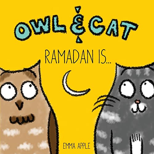 Imagen de archivo de Owl & Cat: Ramadan Is. a la venta por ThriftBooks-Atlanta