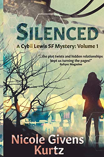 9780692718865: Silenced: A Cybil Lewis Novel: 1