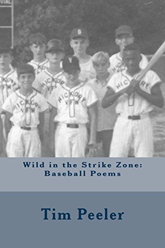 Stock image for Wild in the Strike Zone: Baseball Poems for sale by SecondSale