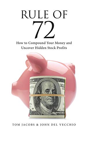 9780692721353: Rule of 72: How to Compound Your Money and Uncover Hidden Stock Profits