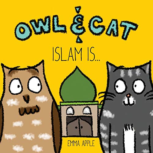 Imagen de archivo de Owl & Cat: Islam Is. a la venta por California Books