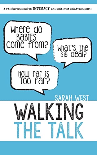 9780692726976: Walking the Talk: A Parent's Guide to Intimacy and Healthy Relationships