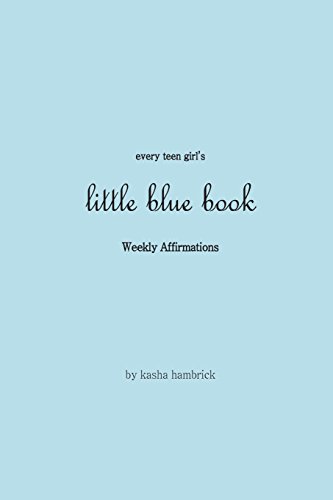 Stock image for Every Teen Girl's Little Blue Book: Weekly Affirmations [Soft Cover ] for sale by booksXpress