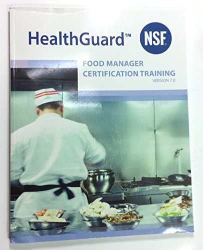 Stock image for HealthGuard Food Manager Certification Training Version 7.0 for sale by ThriftBooks-Atlanta